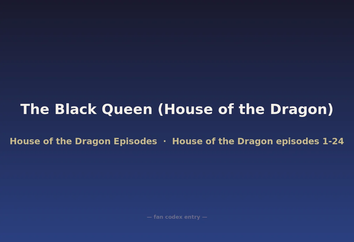 The Black Queen (House of the Dragon)