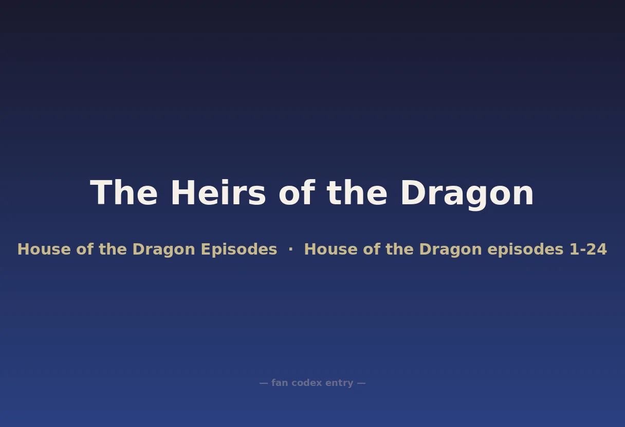 The Heirs of the Dragon